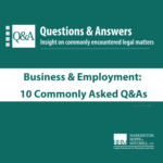 10 Common Legal Questions About Business, Employment and Technology