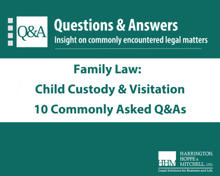 Legal Issues Surrounding Child Custody & Visitation: 10 Common Questions