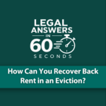 How Can You Recover Back Rent in an Eviction?