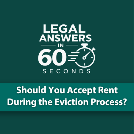 Should You Accept Rent During the Eviction Process?