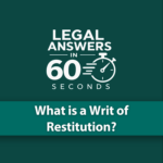 What is a Writ of Restitution?